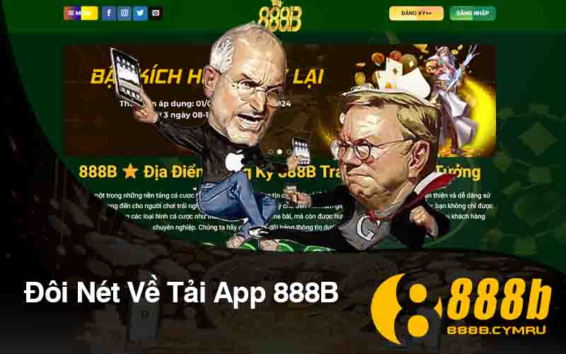 Đôi Nét Về Tải App 888B